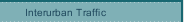 Interurban Traffic
